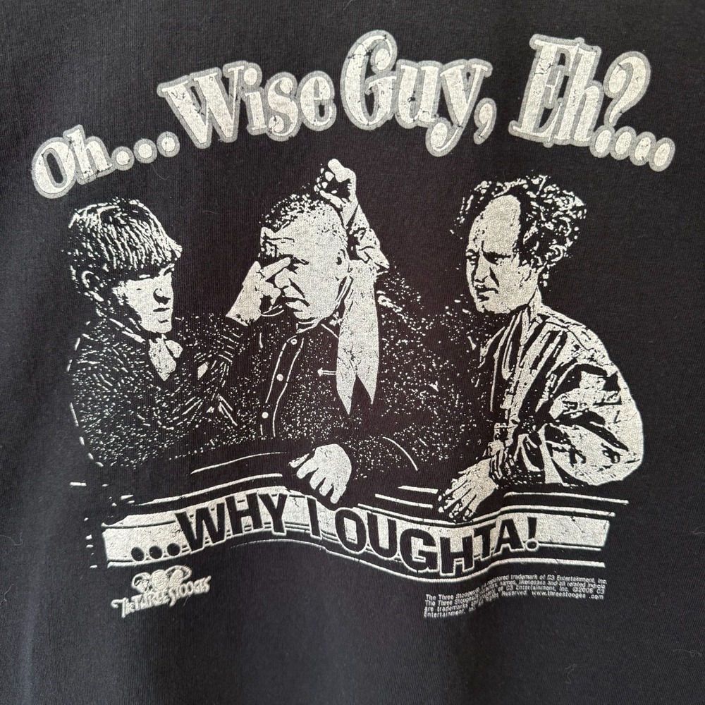 Vintage Three Stooges Shirt XL 2006 "Oh Wise Guy Eh Why I Oughta" Black Graphic